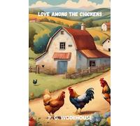 Love Among the Chickens