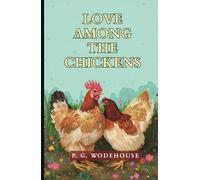Love Among the Chickens