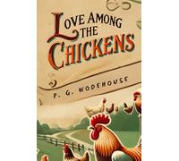 Love Among the Chickens