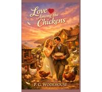 Love Among the Chickens