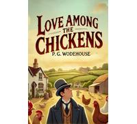 Love Among the Chickens