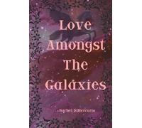 Love Amongst the Galaxies