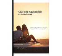 Love and Abundance: A Creative Journey