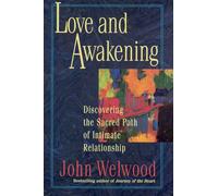 John Welwood Love and Awakening (Tascabile)