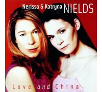 Love And China - Nerissa Nields & Katryna (Audio cd)