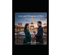LOVE AND CHRISTMAS IN PARIS: PARISIAN CHRISTAMAS MIRACLE