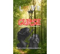 LOVE AND CURSE: Breaking the Serpentine Curse Through Love