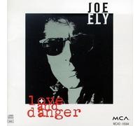 Love and Danger by Ely, Joe (1992-09-29)
