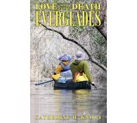 Love and Death in the Everglades