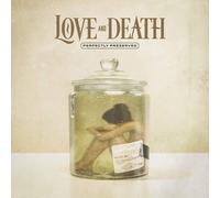 Love and Death - Perfectly Preserved (Ltd Gold Vinyl)