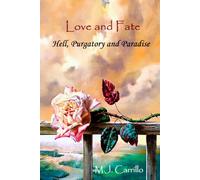 Love and Fate: Hell, Purgatory and Paradise