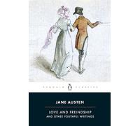 Love and Freindship: And Other Youthful Writings by Jane Austen