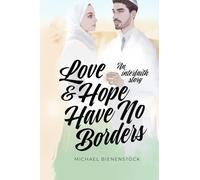 Love and Hope Have no Borders: An Interfaith Story