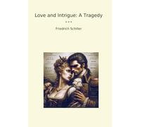 Love and Intrigue: A Tragedy
