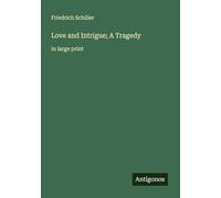 Love and Intrigue; A Tragedy: in large print