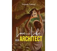Love and Life As An Architect