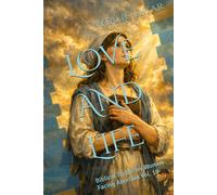 LOVE AND LIFE: Biblical Truths for Women Facing Abortion Vol. 18
