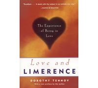 Love and Limerence: The Experience Of Being In Love [Lingua inglese]