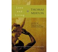Thomas Merton Love and Living (Tascabile)