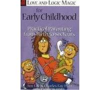 Love and Logic Magic for Early Childhood 1st (first) edition Text Only