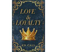 Love and Loyalty