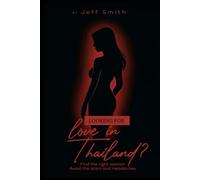 Love And Lust In Thailand