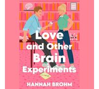Love and Other Brain Experiments
