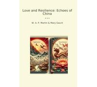 Love and Resilience: Echoes of China