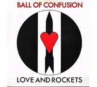 Love And Rockets - Ball Of Confusion