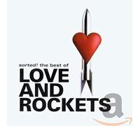 Love And Rockets - Sorted! Best Of