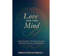Love and the Mind: Unraveling the Psychology Behind Relationships