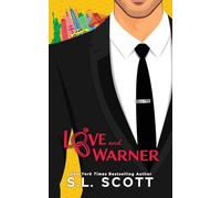 Love and Warner: An Enemies to Lovers, Fake Dating, Grumpy Sunshine Romance Illustrated Edges Edition