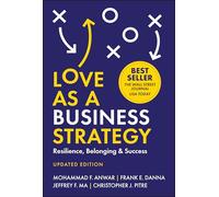 Love As a Business Strategy: Resilience, Belonging & Success