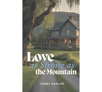 Love as Strong as the Mountain