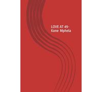 LOVE AT 49: A Novel