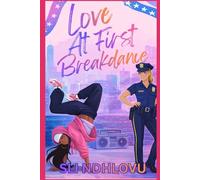Love At First Breakdance: An Opposites-Attract Sapphic Romance