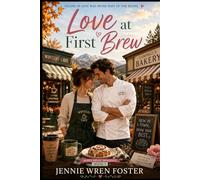 Love at First Brew: Falling in love was never part of the recipe.: 1