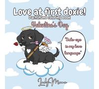 Love at first doxie!: Dachshund coloring book