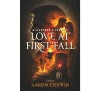 Love At First Fall: A Stuntman's Journey