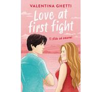 Love at first fight. Ti sfido ad amarmi - 2025 - Mondadori