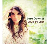 Lara Downes Lara Downes: Love at Last (CD) Album