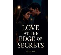 Love at the Edge of Secrets
