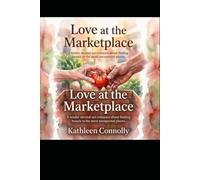 Love at the Marketplace: A tender second-act romance about finding beauty in the most unexpected place