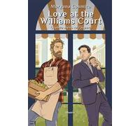 Love at the Williams Court. Quando meno te l'aspetti