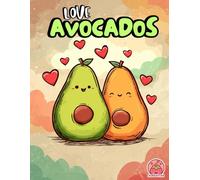 Love Avocados!: A Bold & Easy Valentine Coloring Adventure