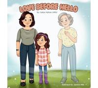 Love Before Hello