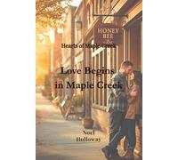 Love Begins at Maple Creek