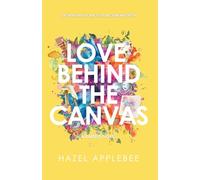 Love Behind the Canvas: Bareela Novel 2
