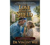 LOVE BEHIND THE SHIELD