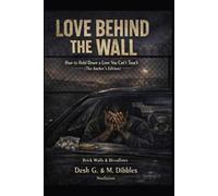 LOVE BEHIND THE WALL: How to Hold Down a Love You Can’t Touch (Anchor Outside Edition)